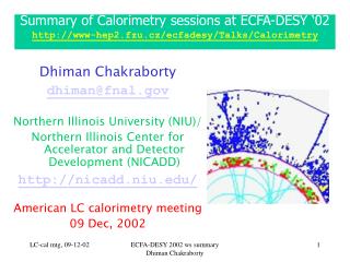 Summary of Calorimetry sessions at ECFA-DESY ‘02 www-hep2.fzu.cz/ecfadesy/Talks/Calorimetry