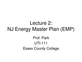 Lecture 2: NJ Energy Master Plan (EMP)