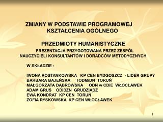 ZMIANY W PODSTAWIE PROGRAMOWEJ	 KSZTAŁCENIA OGÓLNEGO