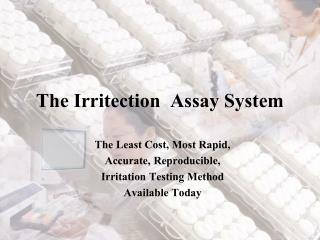 The Irritection Assay System