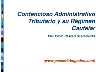 Contencioso Administrativo Tributario y su Régimen Cautelar