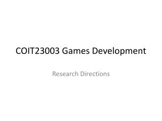 COIT23003 Games Development