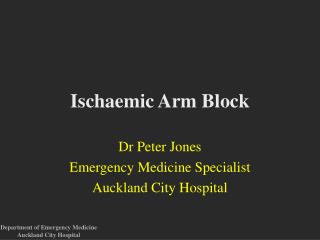 Ischaemic Arm Block