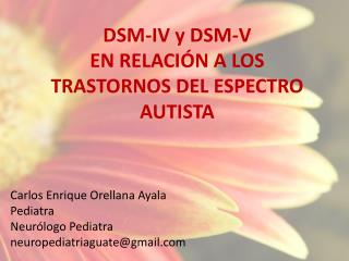 DSM-IV y DSM-V EN RELACIÓN A LOS TRASTORNOS DEL ESPECTRO AUTISTA
