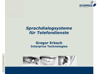 Gregor Erbach Interprice Technologies