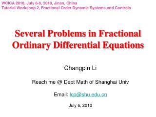 Several Problems in Fractional Ordinary Differential Equations