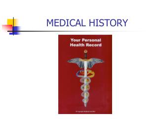 MEDICAL HISTORY