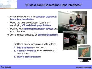 VR as a Next-Generation User Interface?