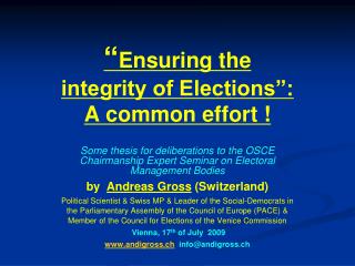 “ Ensuring the integrity of Elections”: A common effort !