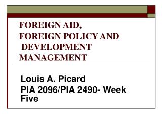 FOREIGN AID, FOREIGN POLICY AND DEVELOPMENT MANAGEMENT