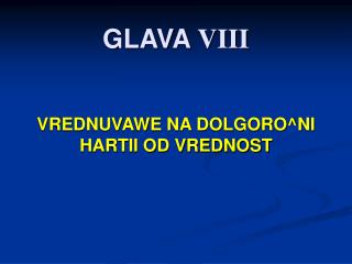 GLAVA VIII