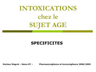 INTOXICATIONS chez le SUJET AGE