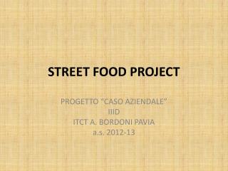 STREET FOOD PROJECT