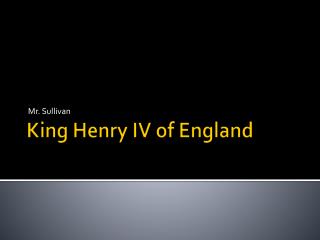 King Henry IV of England