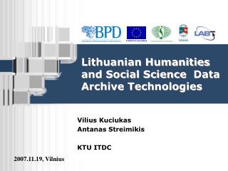 Lithuanian Humanities and Social Science Data Archive Technologies