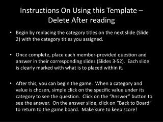 Instructions On Using this Template – Delete After reading
