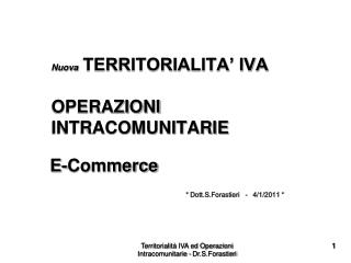 Nuova TERRITORIALITA’ IVA OPERAZIONI INTRACOMUNITARIE E-Commerce