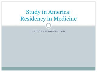 Study in America: Residency in Medicine