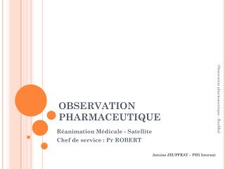 OBSERVATION PHARMACEUTIQUE