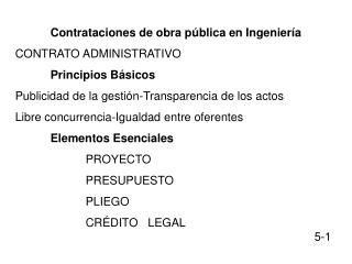 Contrataciones de obra pública en Ingeniería CONTRATO ADMINISTRATIVO Principios Básicos