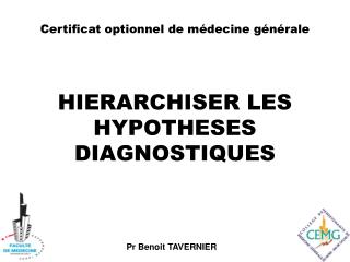 HIERARCHISER LES HYPOTHESES DIAGNOSTIQUES