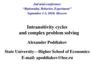 2nd mini-conference “Rationality, Behavior, Experiment” September 1-3 , 2010 ; Moscow