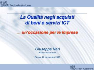 La Qualità negli acquisti di beni e servizi ICT … un’occasione per le imprese