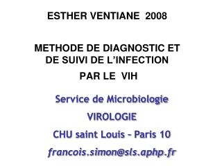 ESTHER VENTIANE 2008 METHODE DE DIAGNOSTIC ET DE SUIVI DE L’INFECTION PAR LE VIH