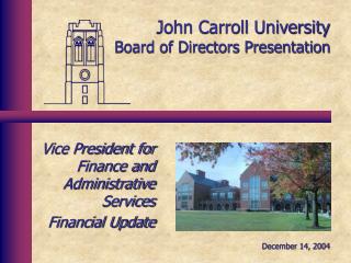 John Carroll University Board of Directors Presentation