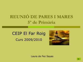 REUNIÓ DE PARES I MARES 5º de Primària