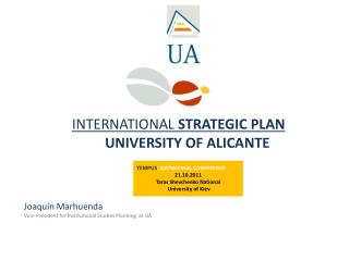 INTERNATIONAL STRATEGIC PLAN UNIVERSITY OF ALICANTE Joaquín Marhuenda