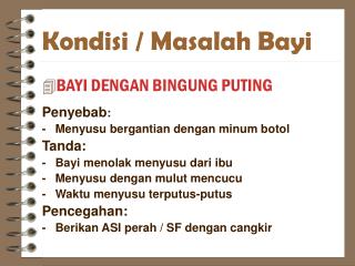 Kondisi / Masalah Bayi