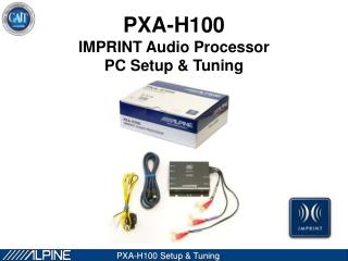 PXA-H100 IMPRINT Audio Processor PC Setup &amp; Tuning