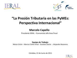 “ La Presión Tributaria en las PyMEs: Perspectiva Internacional”