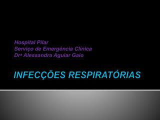 INFECÇÕES RESPIRATÓRIAS