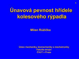 Únavová pevnost hřídele kolesového rýpadla