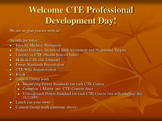 Welcome CTE Professional Development Day!