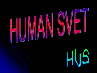 HUMAN SVET