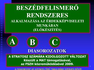 BESZÉDFELISMERŐ RENDSZERES ALKALMAZÁSA AZ ÉRDEKKÉPVISELETI MUNKÁBAN (ELŐKÉSZÍTÉS)
