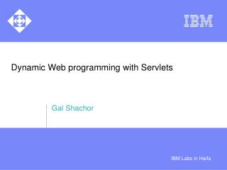 Dynamic Web programming with Servlets