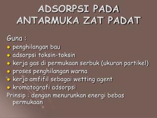 ADSORPSI PADA ANTARMUKA ZAT PADAT