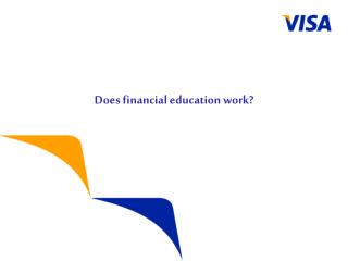 Does financial education work?