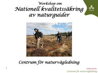 Workshop om Nationell kvalitetssäkring av naturguider