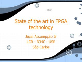 State of the art in FPGA technology