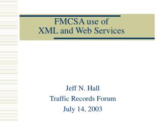 FMCSA use of XML and Web Services