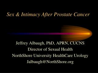 Sex &amp; Intimacy After Prostate Cancer