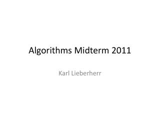 Algorithms Midterm 2011