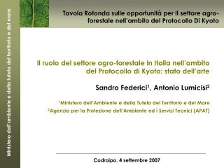 Il ruolo del settore agro-forestale in Italia nell’ambito del Protocollo di Kyoto: stato dell’arte