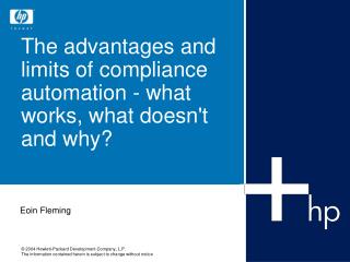 The advantages and limits of compliance automation - what works, what doesn't and why?