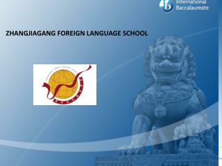 ZHANGJIAGANG FOREIGN LANGUAGE SCHOOL